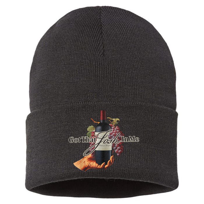 Classy Wine In Me Got That Josh In Me Funny Sustainable Knit Beanie