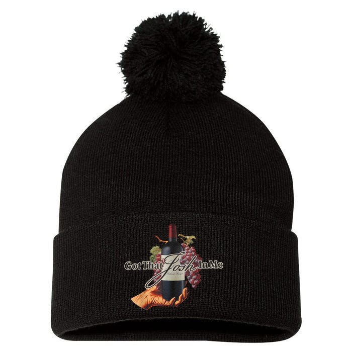 Classy Wine In Me Got That Josh In Me Funny Pom Pom 12in Knit Beanie