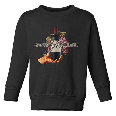 Classy Wine In Me Got That Josh In Me Funny Toddler Sweatshirt