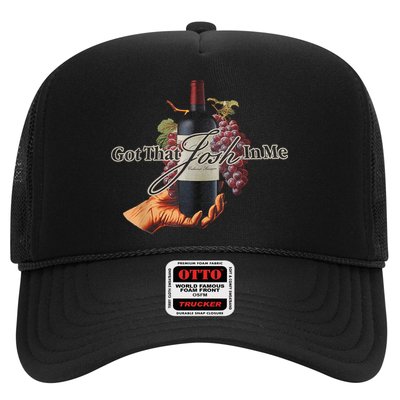 Classy Wine In Me Got That Josh In Me Funny Trucker Hat