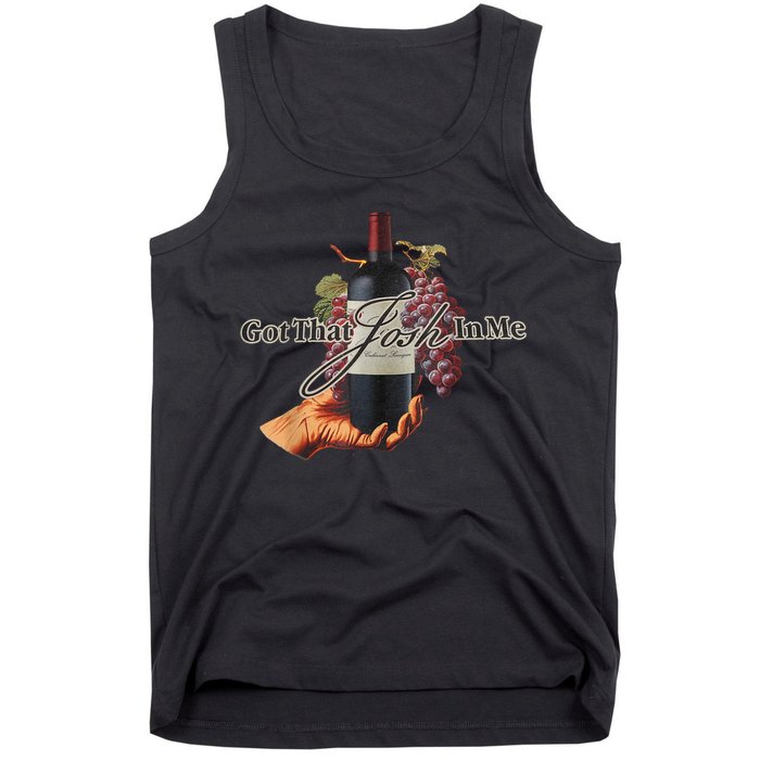 Classy Wine In Me Got That Josh In Me Funny Tank Top