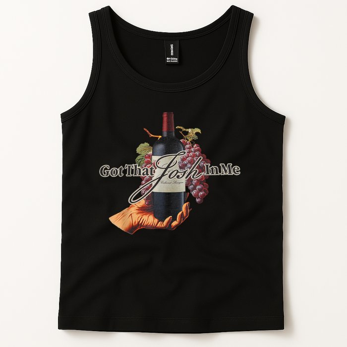 Classy Wine In Me Got That Josh In Me Funny Tank Top