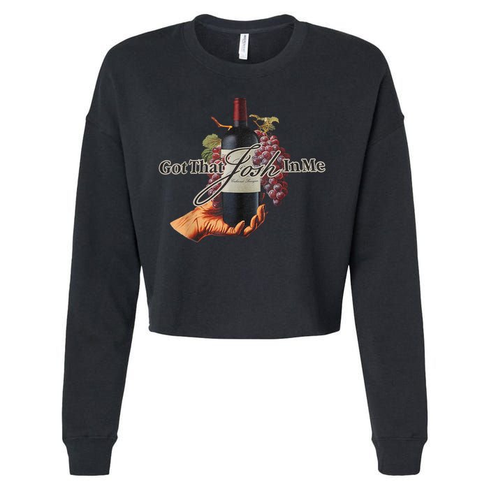 Classy Wine In Me Got That Josh In Me Funny Cropped Pullover Crew