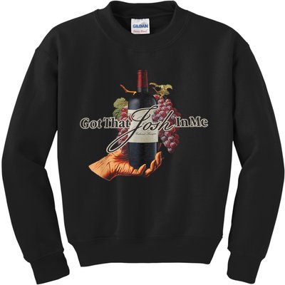 Classy Wine In Me Got That Josh In Me Funny Kids Sweatshirt