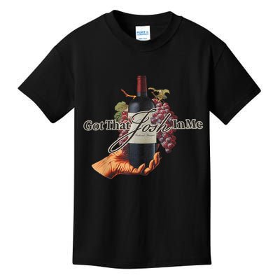 Classy Wine In Me Got That Josh In Me Funny Kids T-Shirt