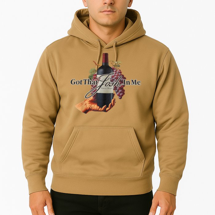 Classy Wine In Me Got That Josh In Me Funny Hoodie