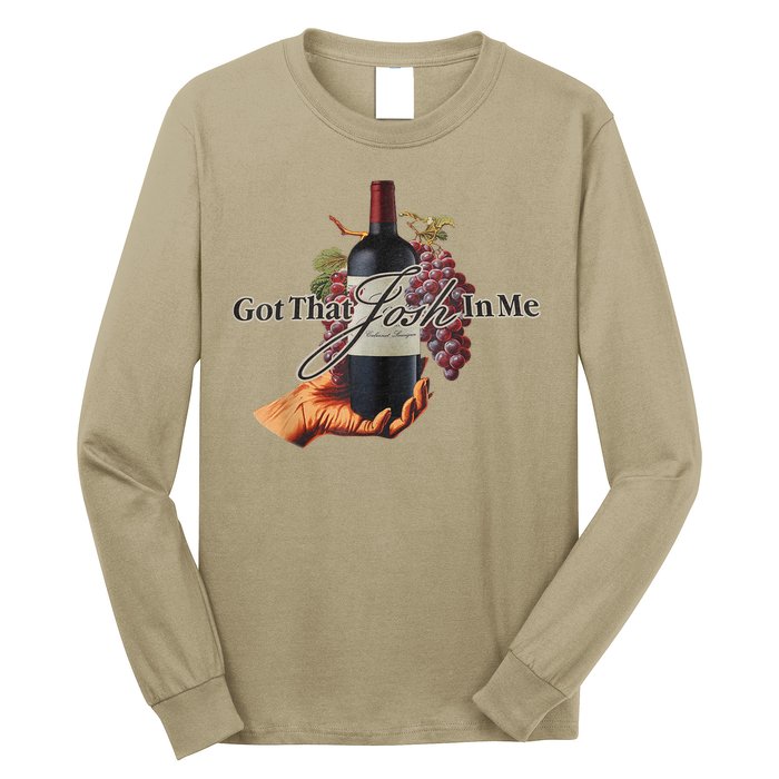Classy Wine In Me Got That Josh In Me Funny Long Sleeve Shirt