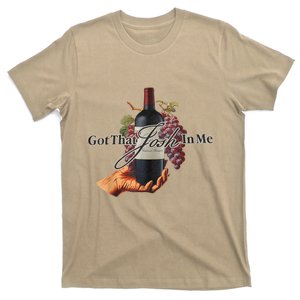 Classy Wine In Me Got That Josh In Me Funny T-Shirt