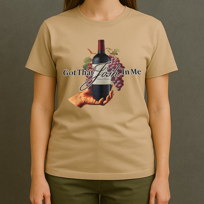 Classy Wine In Me Got That Josh In Me Funny T-Shirt