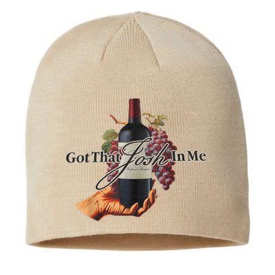 Classy Wine In Me Got That Josh In Me Funny Sustainable Beanie