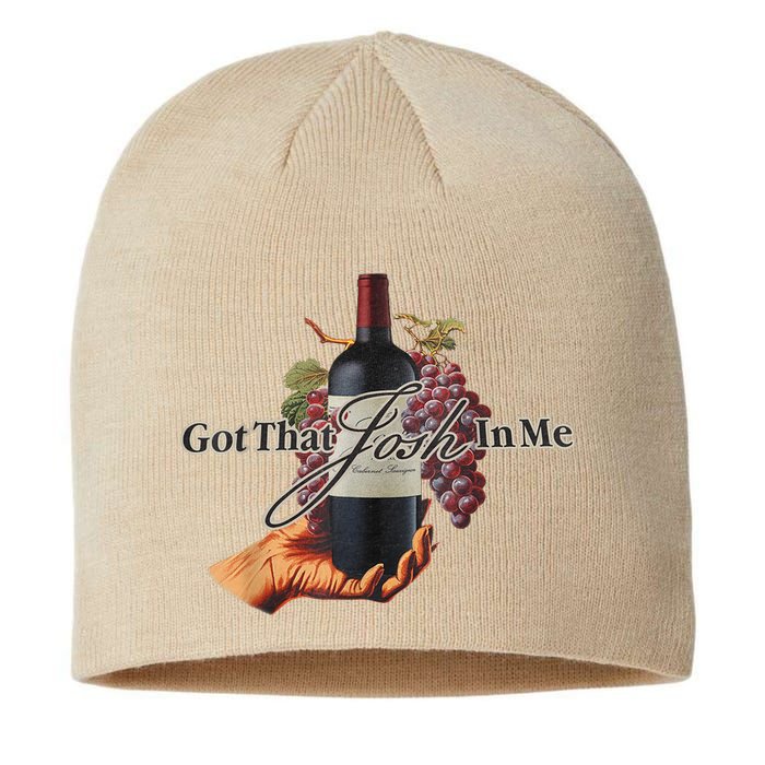Classy Wine In Me Got That Josh In Me Funny Sustainable Beanie