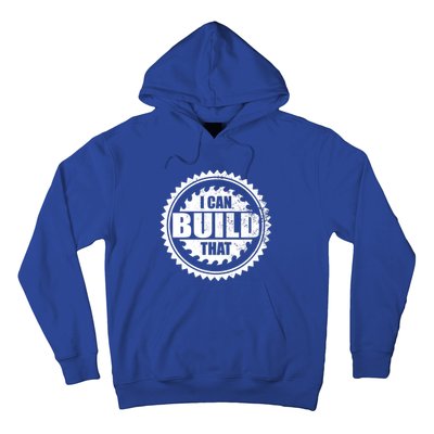 Carpenter Woodworking I Can Build That Hoodie