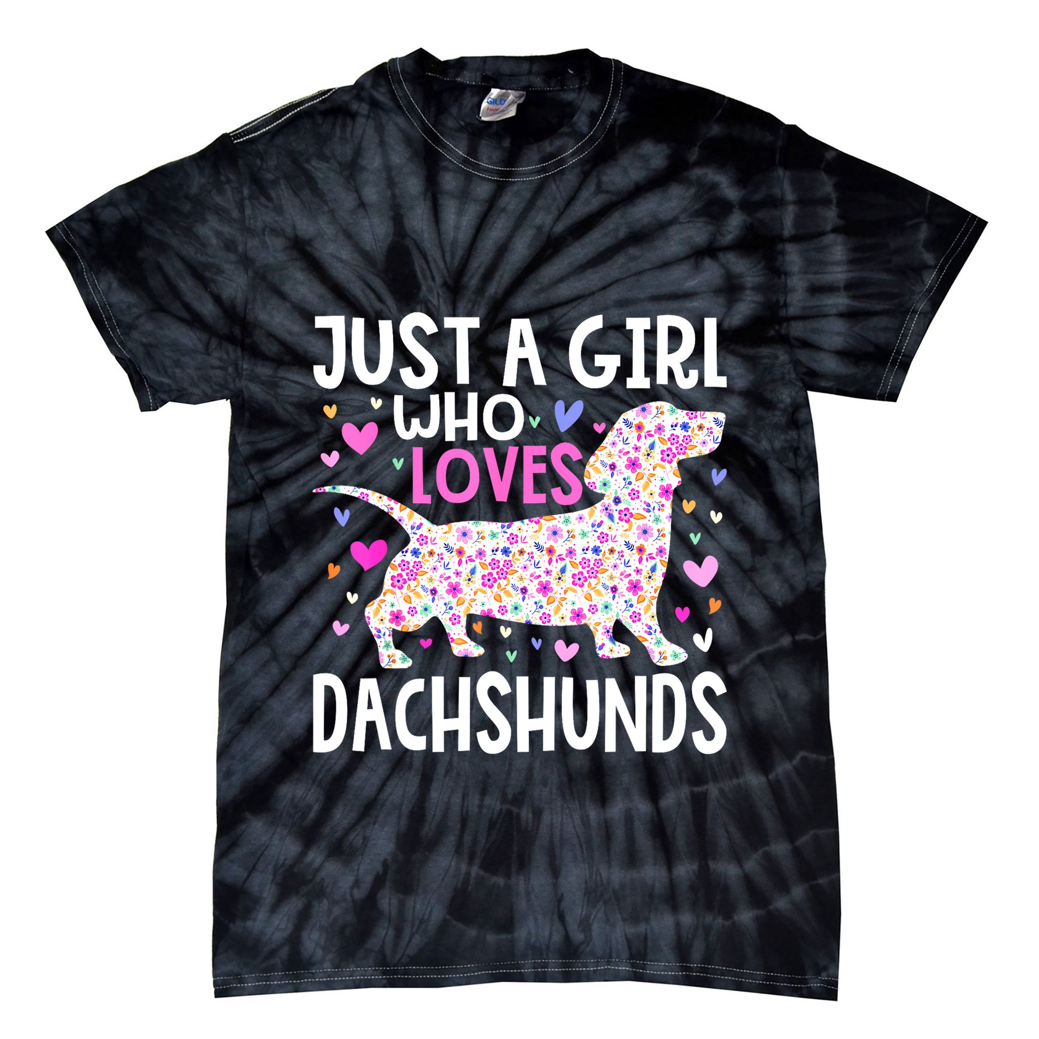 Cute Weiner Just A Girl Who Loves Dachshunds Best Gift Tie-Dye T-Shirt