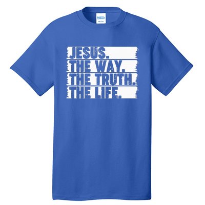 Christian Worship Jesus The Way Truth Life Bible Verse Faith Tall T-Shirt