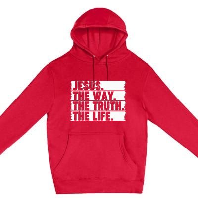 Christian Worship Jesus The Way Truth Life Bible Verse Faith Premium Pullover Hoodie