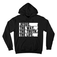 Christian Worship Jesus The Way Truth Life Bible Verse Faith Hoodie