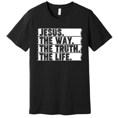 Christian Worship Jesus The Way Truth Life Bible Verse Faith Premium T-Shirt