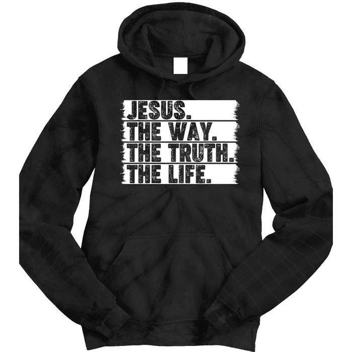 Christian Worship Jesus The Way Truth Life Bible Verse Faith Tie Dye Hoodie