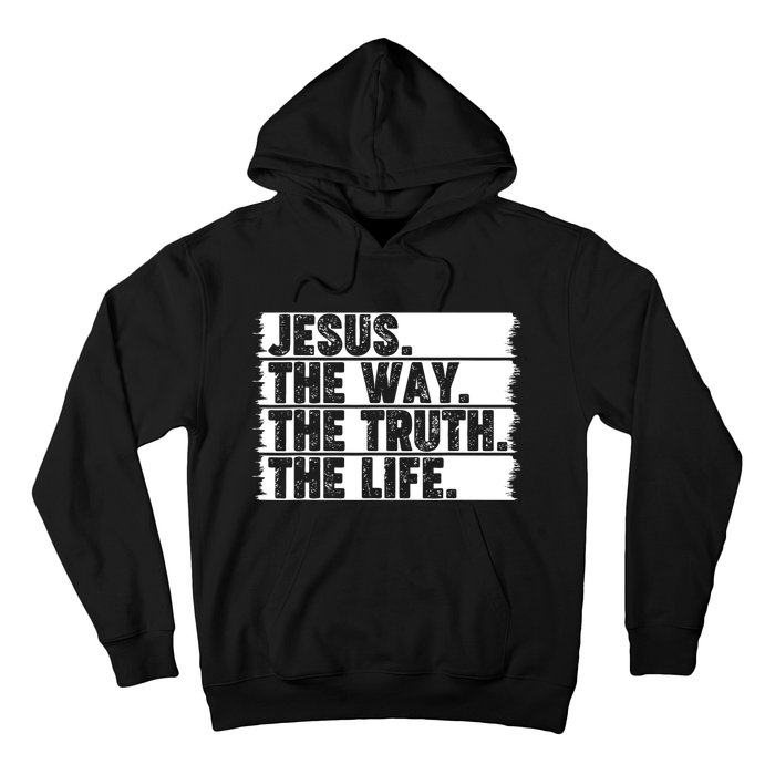 Christian Worship Jesus The Way Truth Life Bible Verse Faith Hoodie