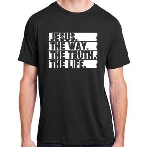 Christian Worship Jesus The Way Truth Life Bible Verse Faith Adult ChromaSoft Performance T-Shirt