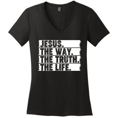 Christian Worship Jesus The Way Truth Life Bible Verse Faith Women's V-Neck T-Shirt