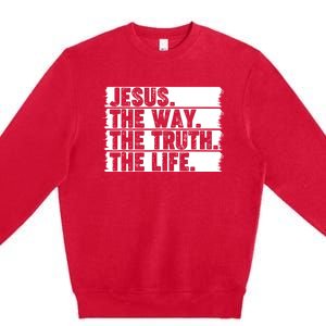 Christian Worship Jesus The Way Truth Life Bible Verse Faith Premium Crewneck Sweatshirt