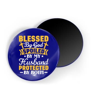 Christian Wife Jesus Blessed By God Spoiled By My Husband Gift Magnet