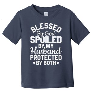 Christian Wife Jesus Blessed By God Spoiled By My Husband 1 Toddler T-Shirt