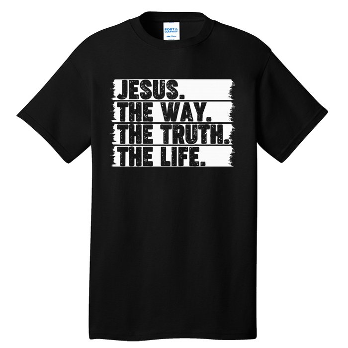 Christian Worship Jesus The Way Truth Life Bible Verse Faith Tall T-Shirt