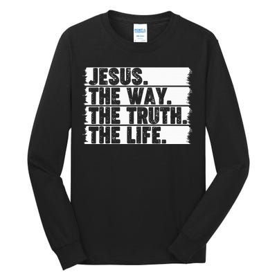 Christian Worship Jesus The Way Truth Life Bible Verse Faith Tall Long Sleeve T-Shirt