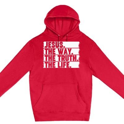 Christian Worship Jesus The Way Truth Life Bible Verse Faith Premium Pullover Hoodie