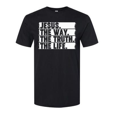 Christian Worship Jesus The Way Truth Life Bible Verse Faith Softstyle CVC T-Shirt