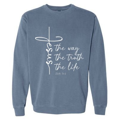 Christian Worship Jesus The Way Truth Life Garment-Dyed Sweatshirt