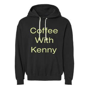 Coffee With Kenny Respond Right Here Garment-Dyed Fleece Hoodie