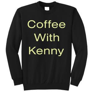 Coffee With Kenny Respond Right Here Sweatshirt