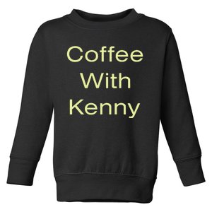 Coffee With Kenny Respond Right Here Toddler Sweatshirt