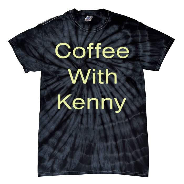 Coffee With Kenny Respond Right Here Tie-Dye T-Shirt