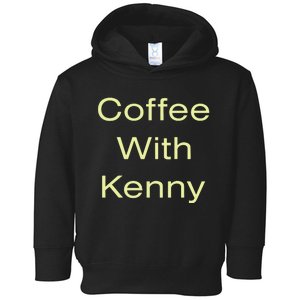 Coffee With Kenny Respond Right Here Toddler Hoodie