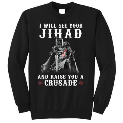 Christian Warrior Knight Templar Raise You A Crusader Sweatshirt