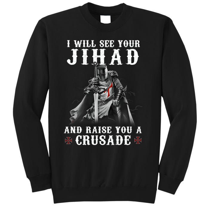 Christian Warrior Knight Templar Raise You A Crusader Sweatshirt