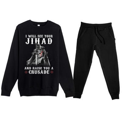 Christian Warrior Knight Templar Raise You A Crusader Premium Crewneck Sweatsuit Set