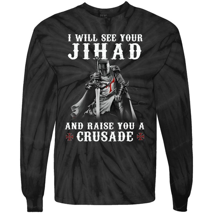 Christian Warrior Knight Templar Raise You A Crusader Tie-Dye Long Sleeve Shirt