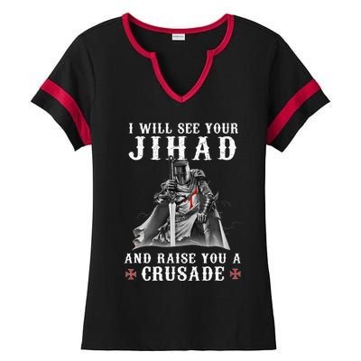 Christian Warrior Knight Templar Raise You A Crusader Ladies Halftime Notch Neck Tee