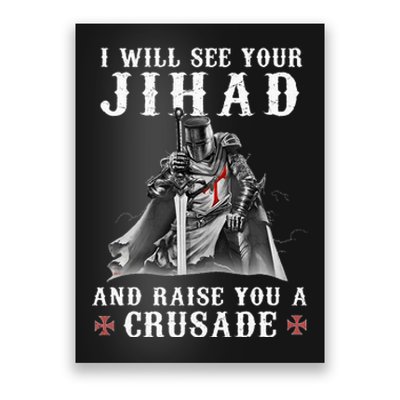 Christian Warrior Knight Templar Raise You A Crusader Poster