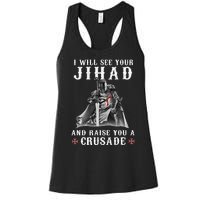 Christian Warrior Knight Templar Raise You A Crusader Women's Racerback Tank