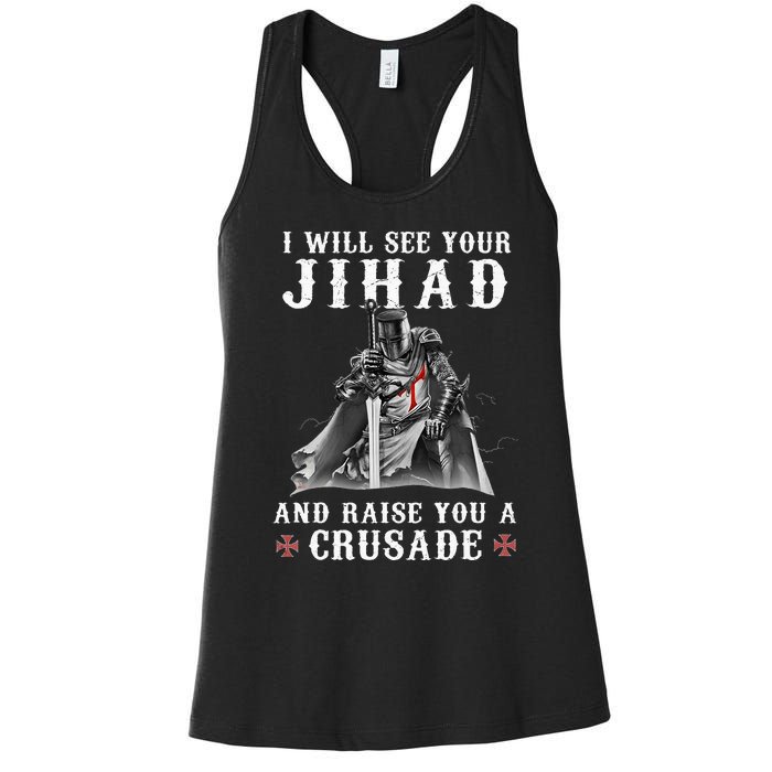 Christian Warrior Knight Templar Raise You A Crusader Women's Racerback Tank