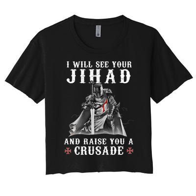 Christian Warrior Knight Templar Raise You A Crusader Women's Crop Top Tee