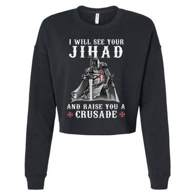 Christian Warrior Knight Templar Raise You A Crusader Cropped Pullover Crew