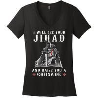 Christian Warrior Knight Templar Raise You A Crusader Women's V-Neck T-Shirt