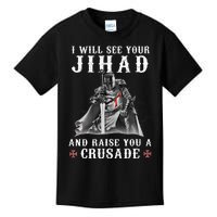 Christian Warrior Knight Templar Raise You A Crusader Kids T-Shirt